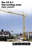 The 42 K.1 fast-erecting crane - highly adaptable 